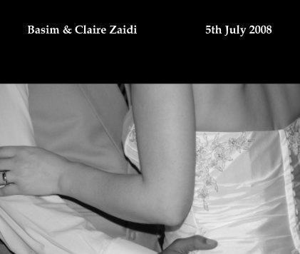 Basim & Claire Zaidi 5th July 2008 book cover