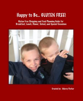 Happy to Be... GLUTEN FREE! book cover