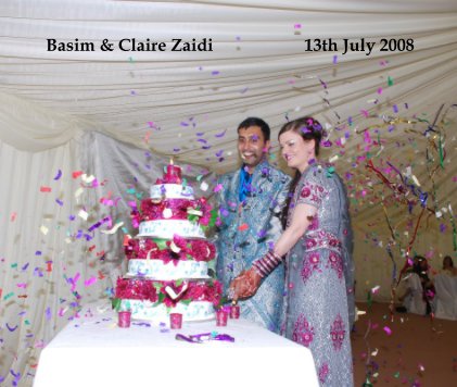 Basim & Claire Zaidi 13th July 2008 book cover