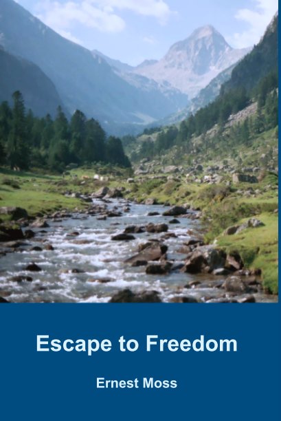 View Escape to Freedom by Ernest Moss