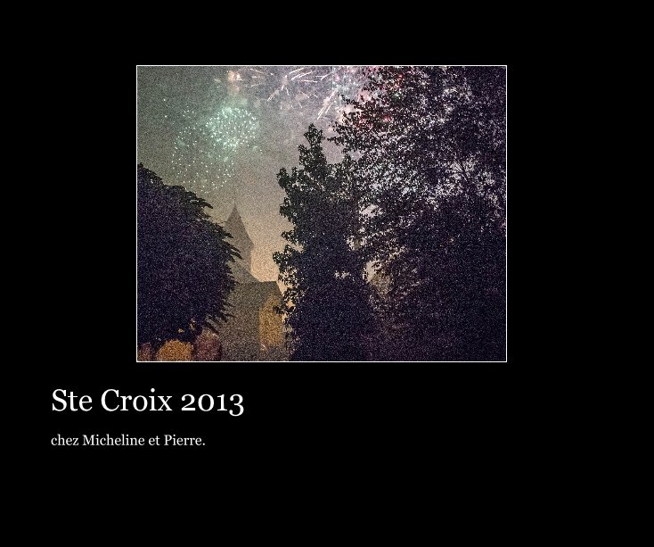 Ver Ste Croix 2013 por jeanclaude71