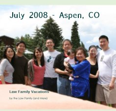 July 2008 - Aspen, CO book cover