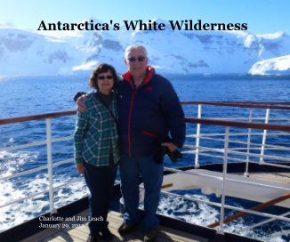 Antarctica's White Wilderness book cover