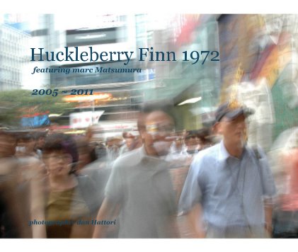 Huckleberry Finn 1972 featuring marc Matsumura 2005 ~ 2011 book cover
