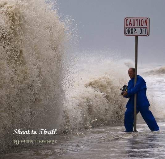 View Shoot to Thrill by Mark Humpage