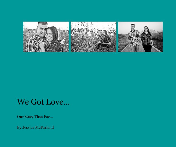 Ver We Got Love... por Jessica McFarland