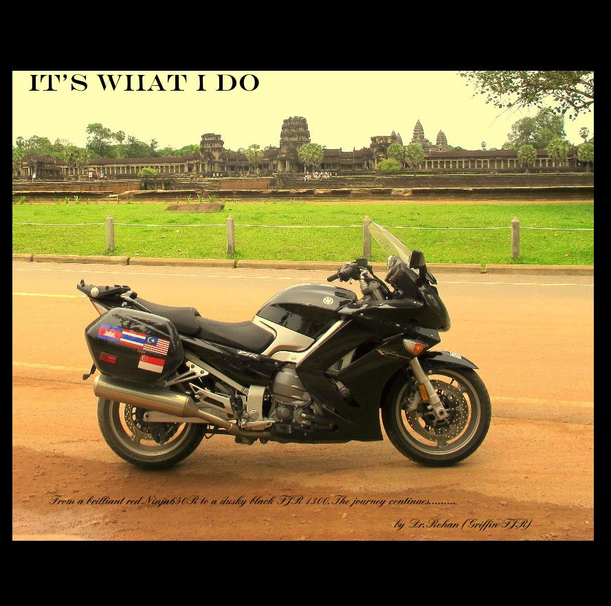 View It's what i do by Dr.Rohan (Griffin FJR)