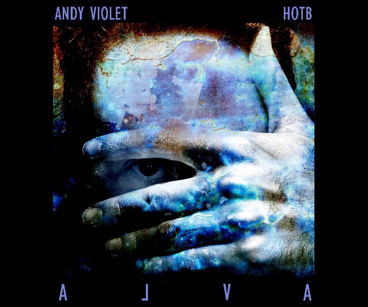 View A L V A by ANDY VIOLET  +  HOTB