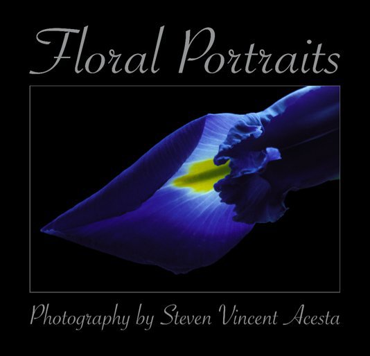 View Floral Portraits by Steven Acesta