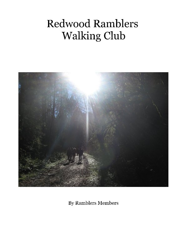 Ver Redwood Ramblers Walking Club por Ramblers Members