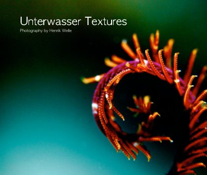 Unterwasser Textures Photography by Henrik Welle book cover