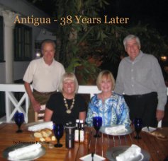 Antigua - 38 Years Later book cover