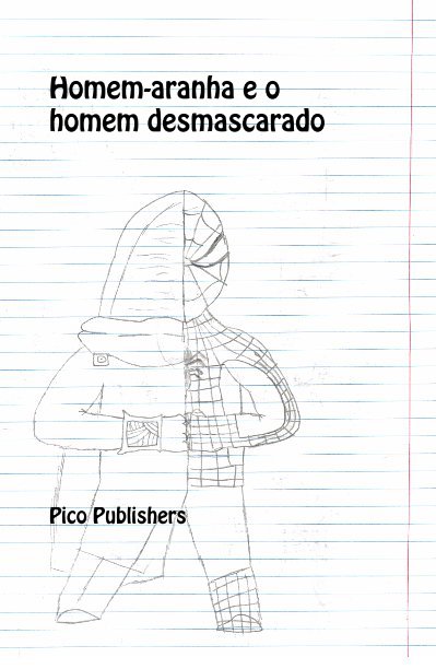 Bekijk Homem-aranha e o homem desmascarado op Pico Publishers