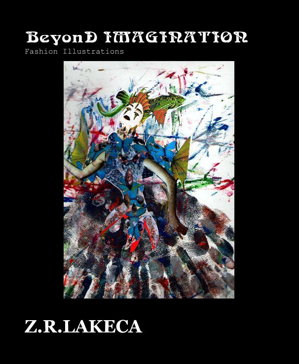 View BeyonD IMAGINATION Fashion Illustrations by Z.R.LAKECA