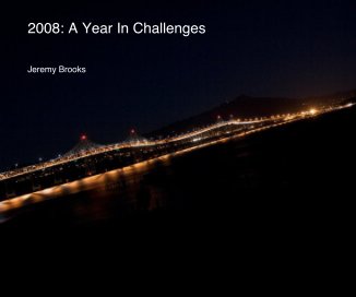 2008: A Year In Challenges book cover
