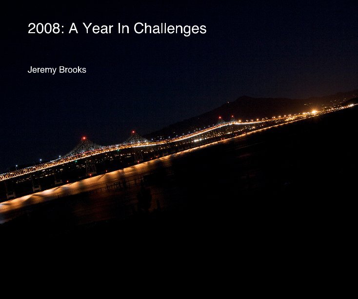 View 2008: A Year In Challenges by Jeremy Brooks