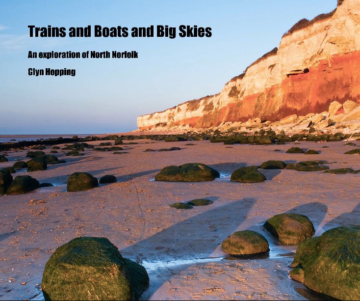 View Trains and Boats and Big Skies by Glyn Hopping