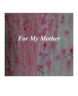 For My Mother book cover