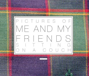 Me and My Friends on a Couch book cover