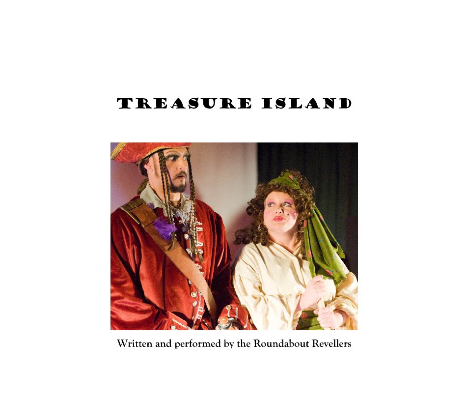 View Treasure island by Written and performed by the Roundabout Revellers