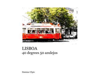LISBOA 40 degrees 50 azulejos book cover