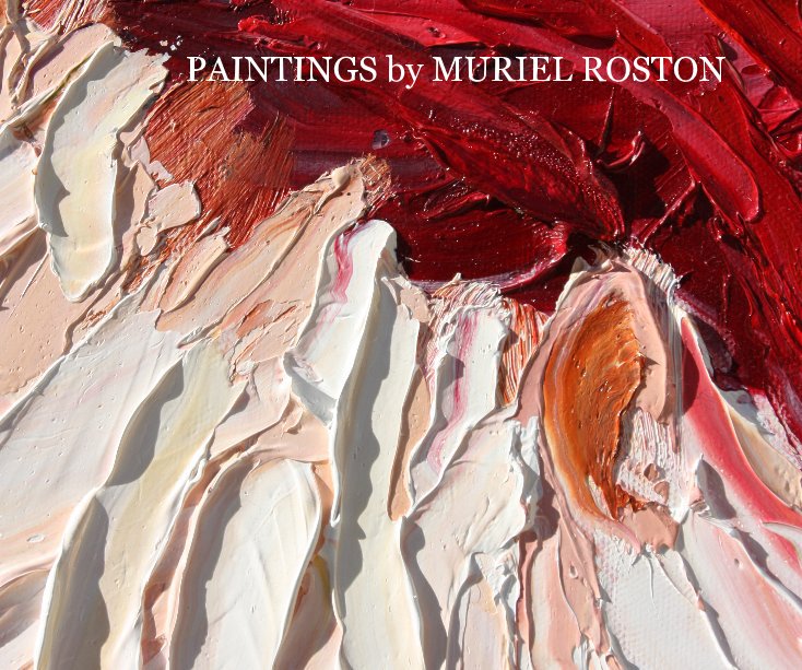 View PAINTINGS by MURIEL ROSTON by GREVE
