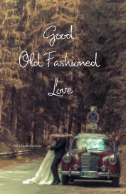 Good Old Fashioned Love book cover