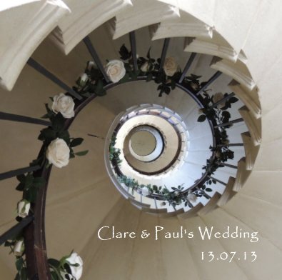 Clare & Paul's Wedding 13.07.13 book cover