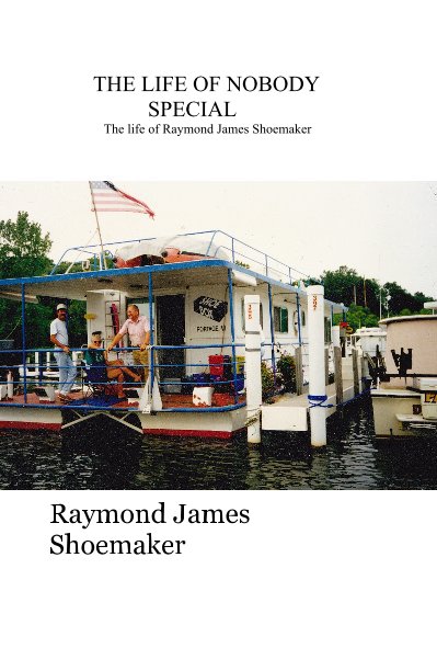 Bekijk THE LIFE OF NOBODY SPECIAL The life of Raymond James Shoemaker op Raymond James Shoemaker