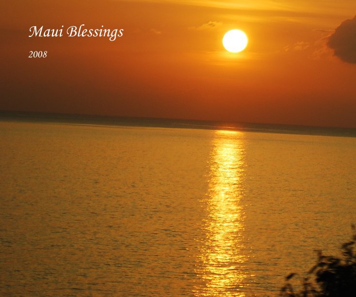 View Maui Blessings by by Nancy A. Hann