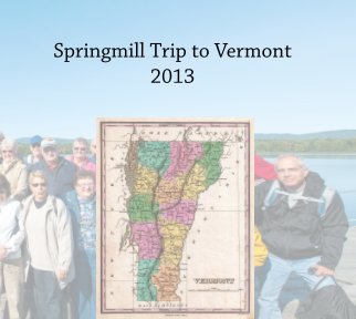 Springmill Vermont Trip 2013 book cover