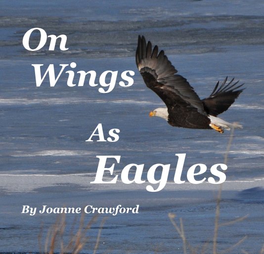 Ver On Wings As Eagles por By Joanne Crawford