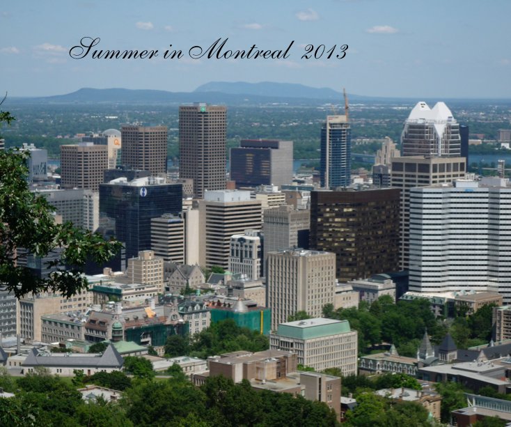 Ver Summer in Montreal 2013 por pinkandlilac