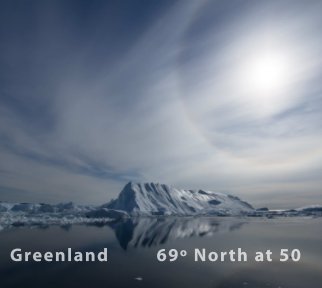 Greenland - 69 Degrees North at 50 book cover