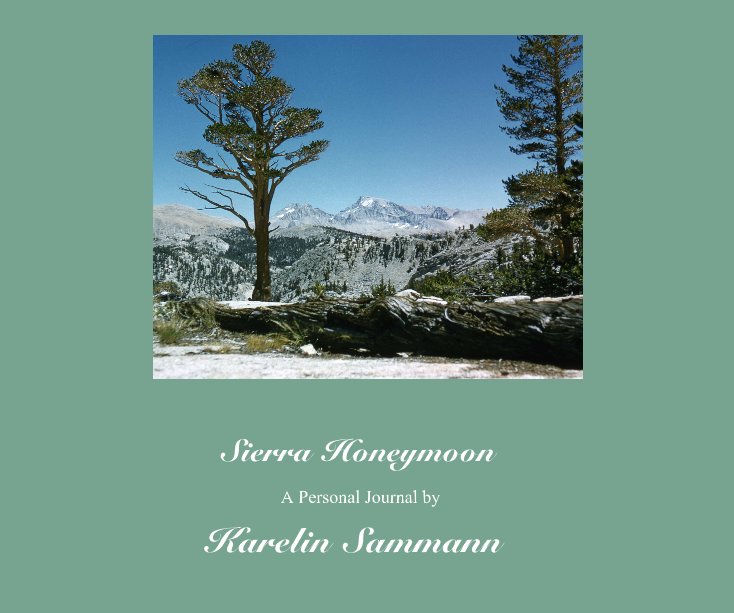 View Sierra Honeymoon by Karelin Sammann