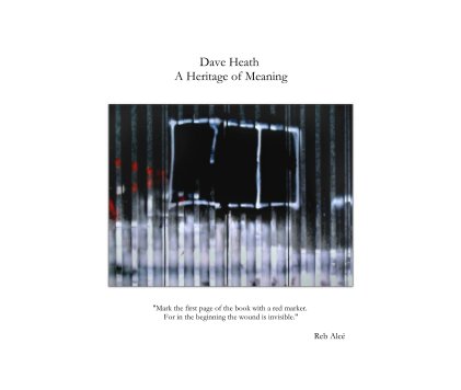 Dave Heath A Heritage of Meaning book cover
