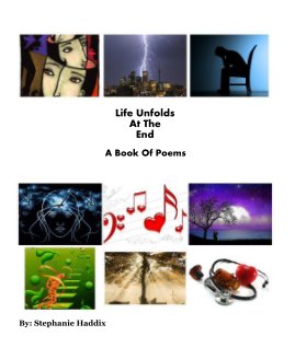 Life Unfolds At The End book cover