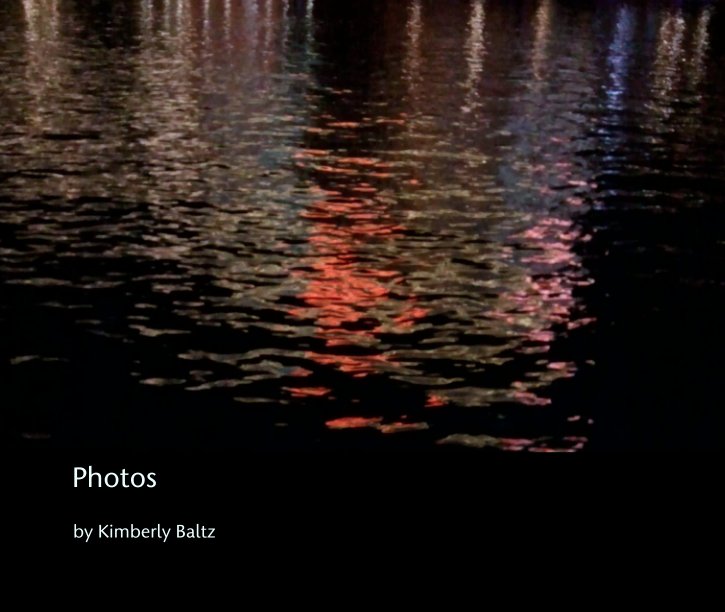 View Photos by Kimberly Baltz