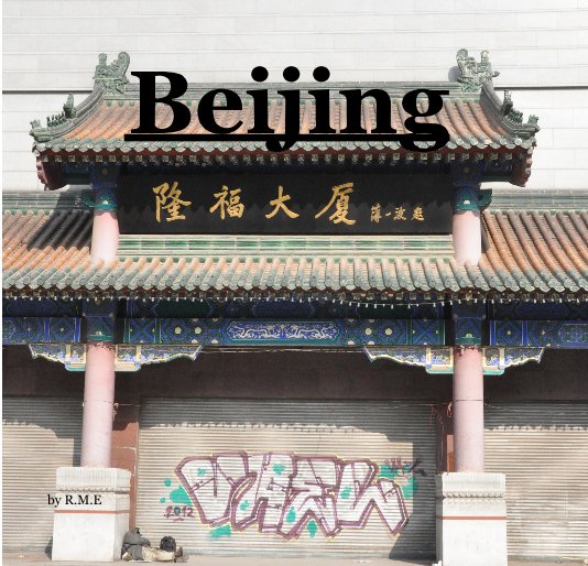 View beijing one by R.M.E