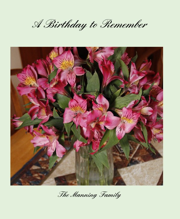 Ver A Birthday to Remember por The Manning Family