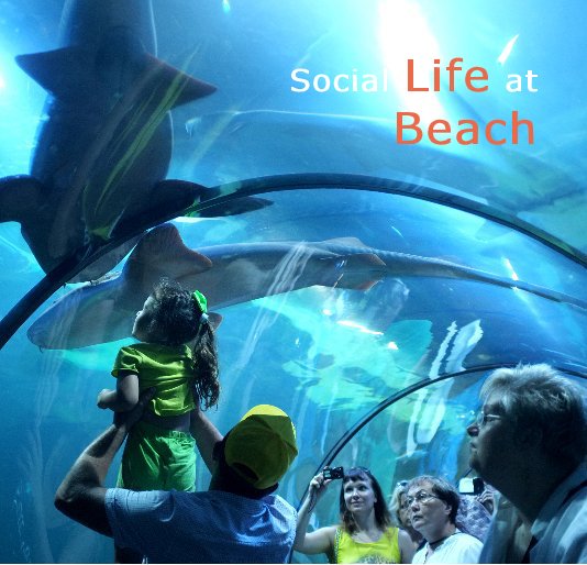 Ver Social Life at Beach por olicito