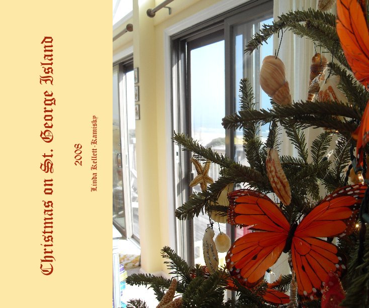 View Christmas on St. George Island by Linda Kellett-Kamisky by Linda Kellett-Kamisky