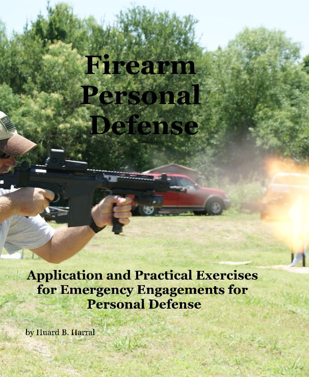 View Firearm Personal Defense by Huard B. Harral