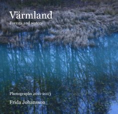 Värmland Forests and waters book cover