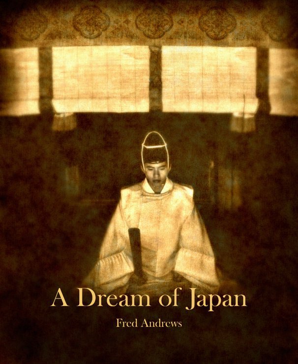 View A Dream of Japan by Fred Andrews
