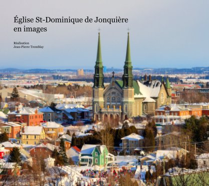 Église St-Dominique de Jonquière en images book cover