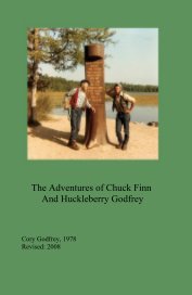 The Adventures of Chuck Finn And Huckleberry Godfrey book cover