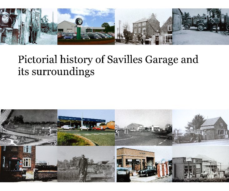 Bekijk Pictorial history of Savilles Garage and its surroundings op mb