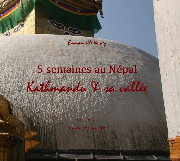 Ver 5 Semaines au Népal por Emmanuelle Nunez