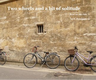 Two wheels and a bit of solitude book cover